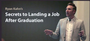 Ryan Kahn Secrets to Landing a Job After Graduation